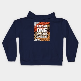 Become One with the Onesie Kids Hoodie